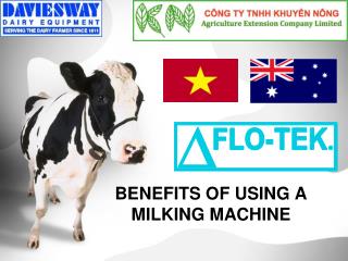 BENEFITS OF USING A MILKING MACHINE