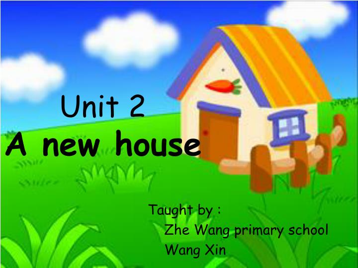 unit 2 a new house