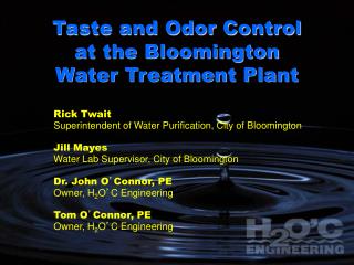 Taste and Odor Control at the Bloomington Water Treatment Plant