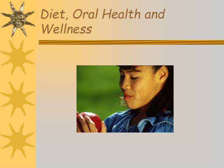 diet oral health and wellness