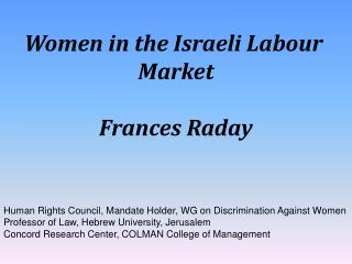 Women in the Israeli Labour Market Frances Raday
