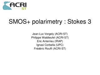 SMOS+ polarimetry : Stokes 3