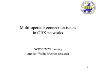 Multi-operator connection issues in GRX networks