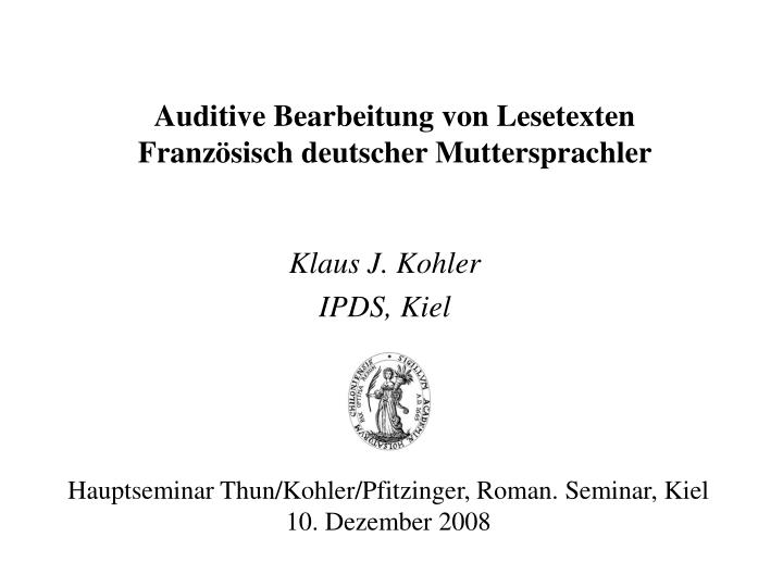 auditive bearbeitung von lesetexten franz sisch deutscher muttersprachler