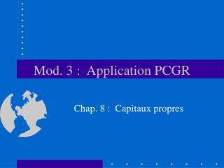 Mod. 3 : Application PCGR