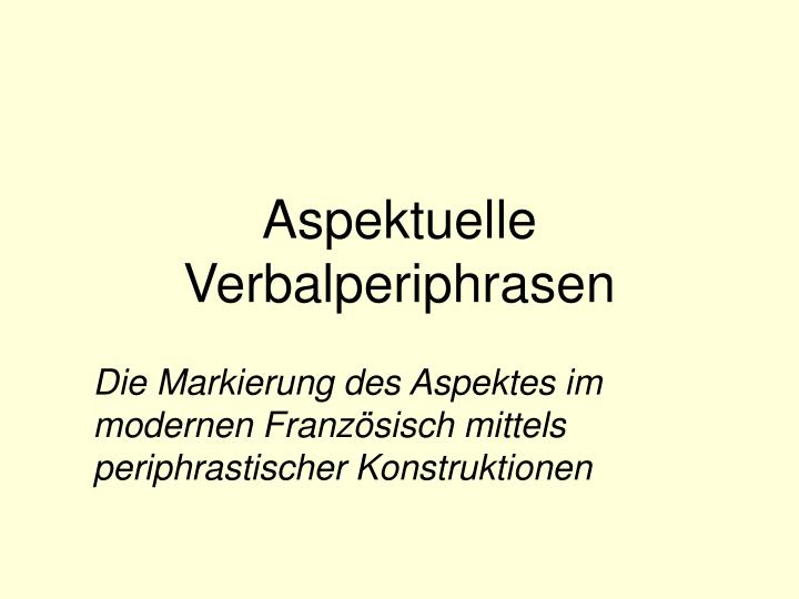 aspektuelle verbalperiphrasen