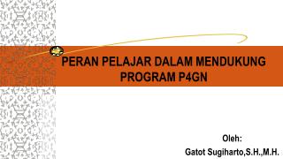 peran pelajar dalam mendukung program p4gn