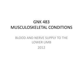 GNK 483 MUSCULOSKELETAL CONDITIONS