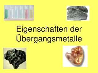 eigenschaften der bergangsmetalle