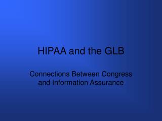HIPAA and the GLB