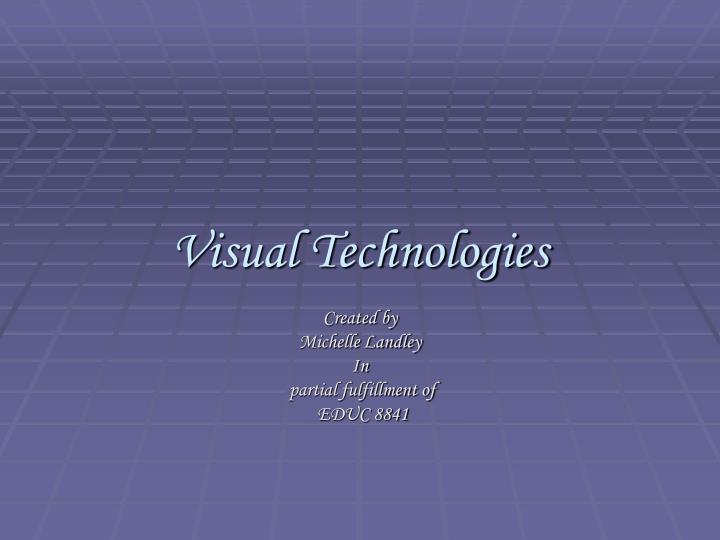 visual technologies