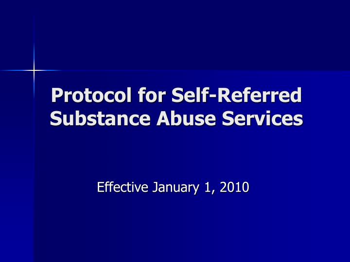 protocol for self referred substance abuse services