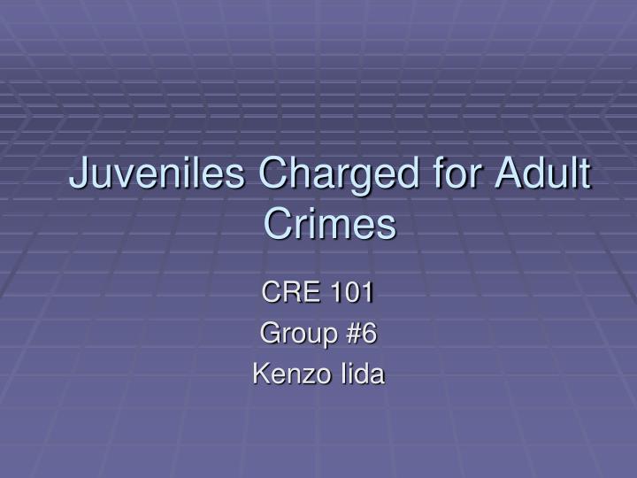 juveniles charged for adult crimes