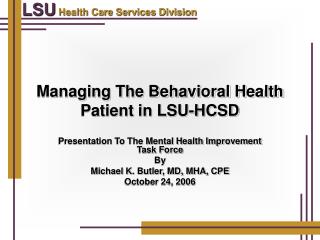 Managing The Behavioral Health Patient in LSU-HCSD