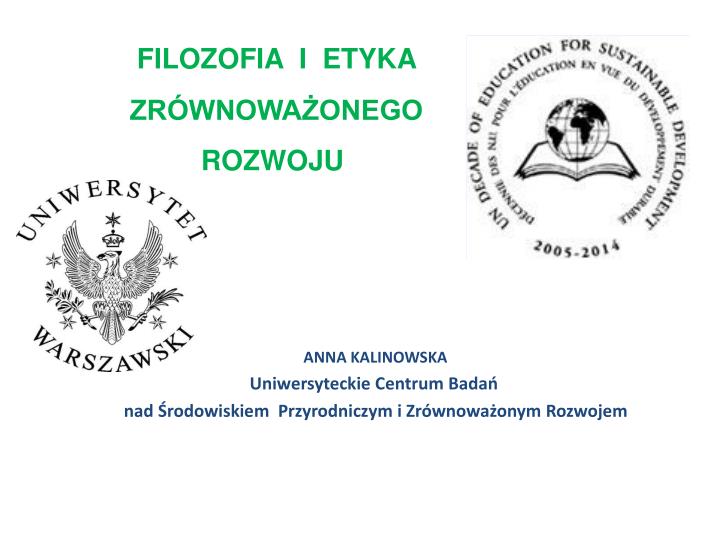 anna kalinowska uniwersyteckie c entrum bada nad rodowiskiem przyrodniczym i zr wnowa onym rozwojem