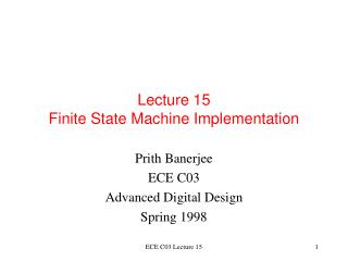 Lecture 15 Finite State Machine Implementation