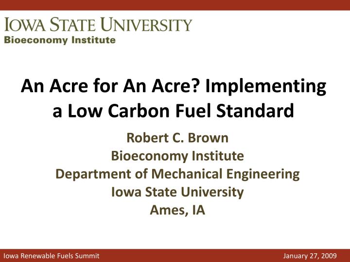 an acre for an acre implementing a low carbon fuel standard