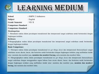 LEARNING MEDIUM