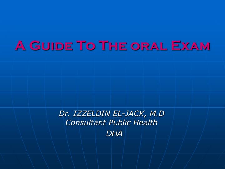 a guide to the oral exam