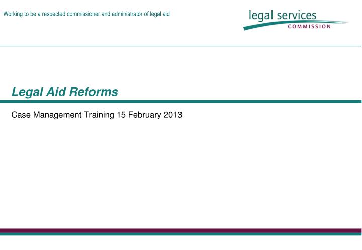 legal aid reforms