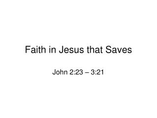 Faith in Jesus that Saves