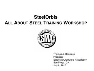 SteelOrbis All About Steel Training Workshop
