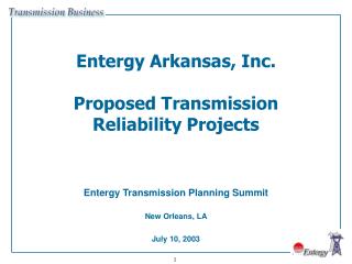 Entergy Arkansas, Inc. Proposed Transmission Reliability Projects