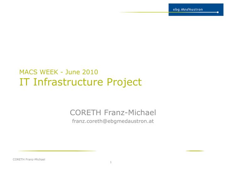macs week june 2010 it infrastructure project