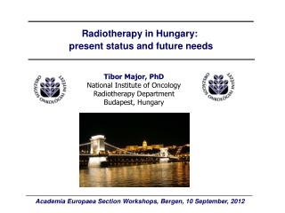 Radiotherapy in Hungary: present status and future needs