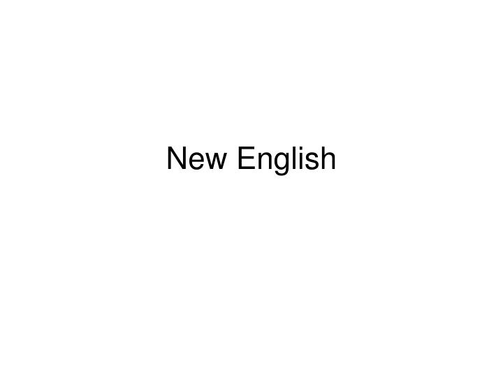 new english