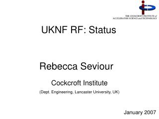 UKNF RF: Status