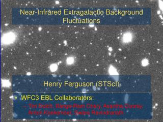 WFC3 EBL Collaborators: