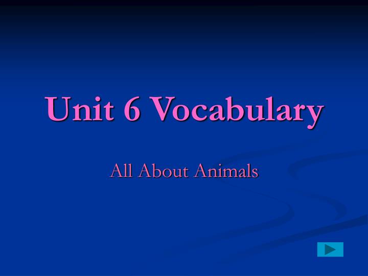 Unit 6 Vocab By me and this kid. - ppt download