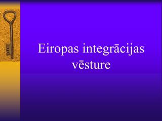 eiropas integr cijas v sture