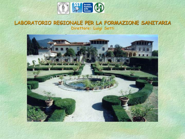 laboratorio regionale per la formazione sanitaria direttore luigi setti