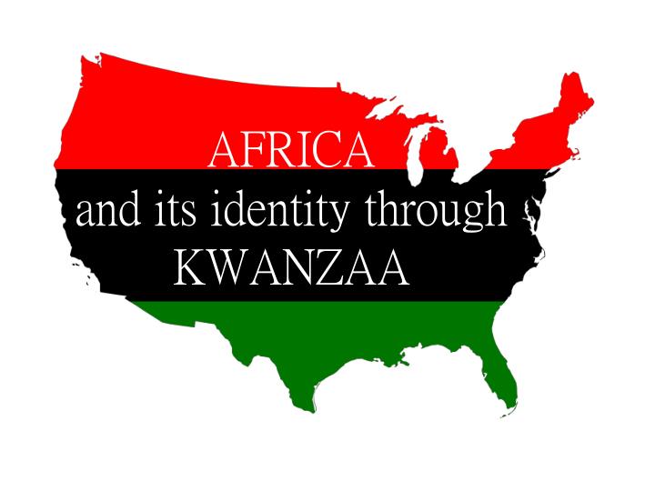 africa and its identity through kwanzaa