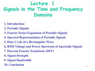Lecture 1 Signals in the Time and Frequency Domains