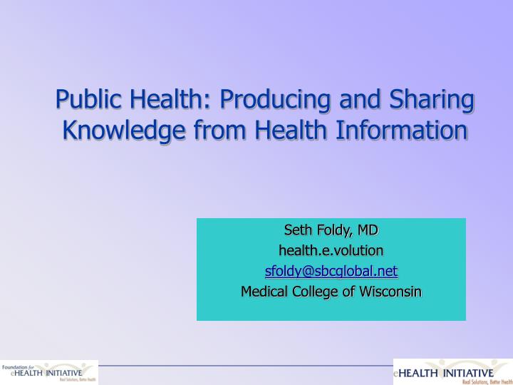 public health producing and sharing knowledge from health information
