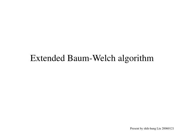 extended baum welch algorithm
