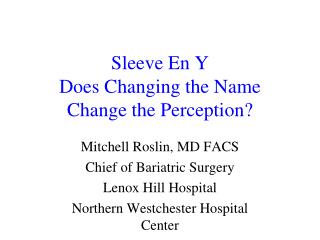 Sleeve En Y Does Changing the Name Change the Perception?