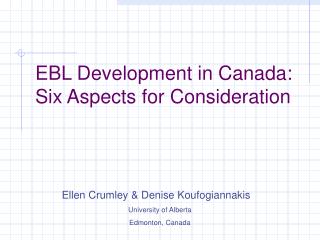 EBL Development in Canada: Six Aspects for Consideration