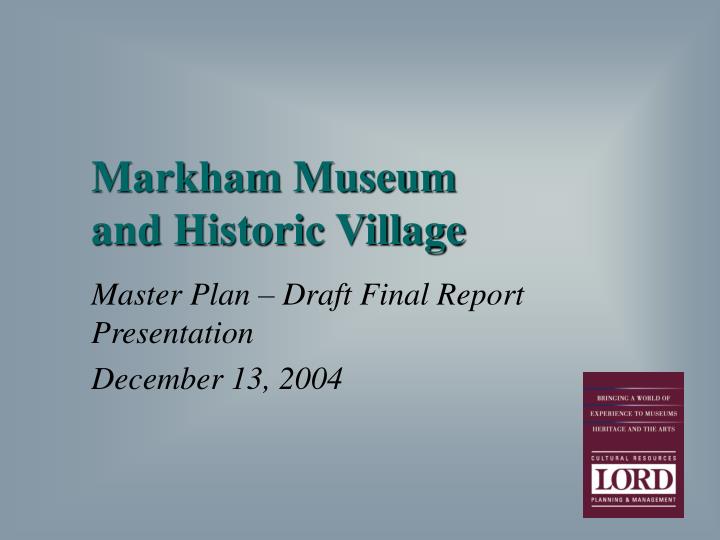 markham museum and historic village