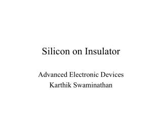 Silicon on Insulator