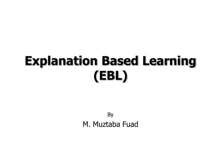 explanation based learning ebl