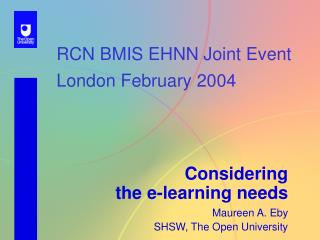 RCN BMIS EHNN Joint Event London February 2004