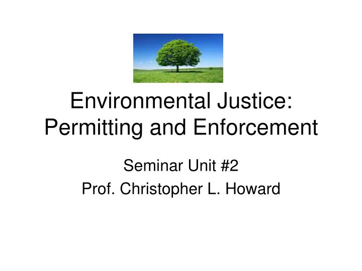 environmental justice permitting and enforcement