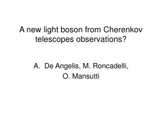 A new light boson from Cherenkov telescopes observations?