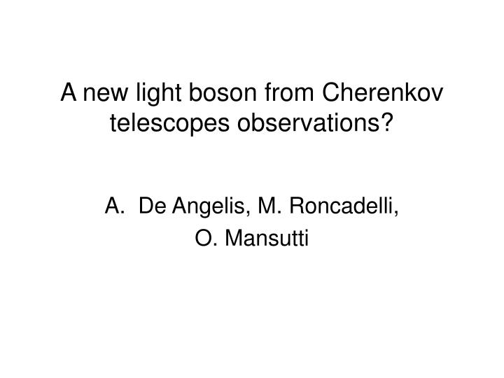 a new light boson from cherenkov telescopes observations