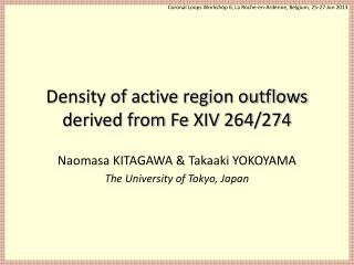 Density of active region outflows derived from Fe XIV 264/274