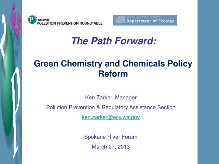 the path forward green chemistry and chemicals policy reform